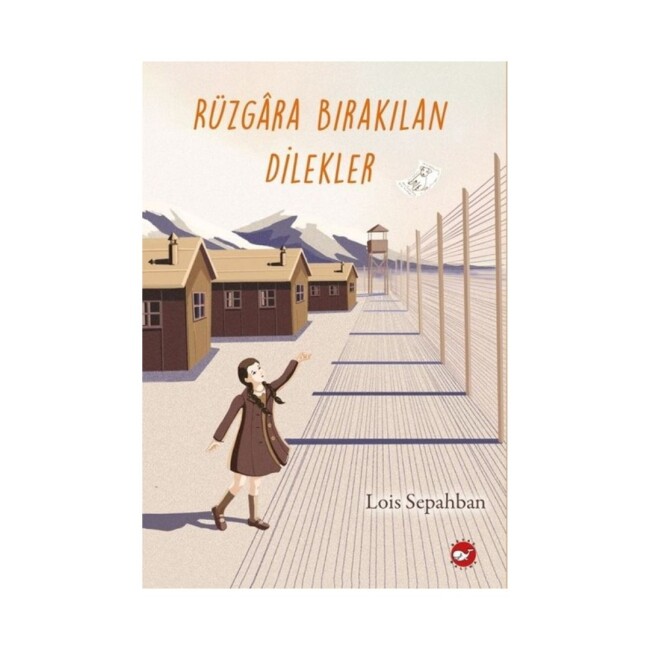 RÜZGARA BIRAKILAN DİLEKLER - BEYAZ BALİNA YAYINLARI