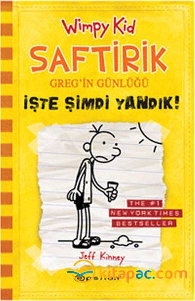 SAFTİRİK GREG İN GÜNLÜĞÜ-4:İŞTE ŞİMDİ YANDIK!....Jeff Kinney - 1