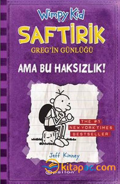 SAFTİRİK GREG İN GÜNLÜĞÜ-5:AMA BU HAKSIZLIK!.......Jeff Kinney - 1