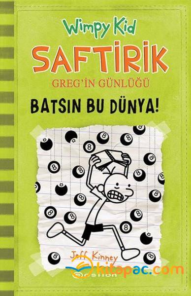 SAFTİRİK GREG İN GÜNLÜĞÜ-8:BATSIN BU DÜNYA.....Jeff Kinney - 1