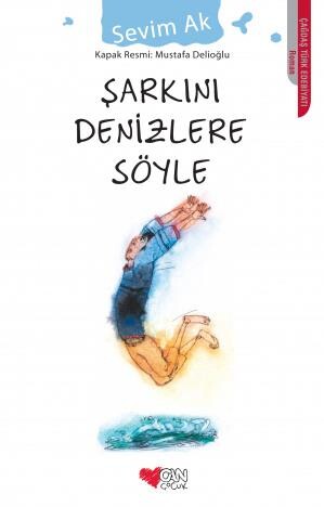 ŞARKINI DENİZLERE SÖYLE - CAN YAYINLARI