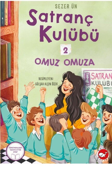 SATRANÇ KULÜBÜ - 2 - OMUZ OMUZA - BEYAZ BALİNA YAYINLARI