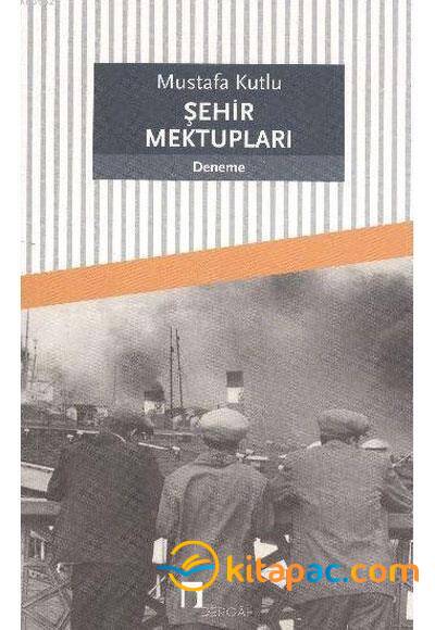 ŞEHİR MEKTUPLARI - 1