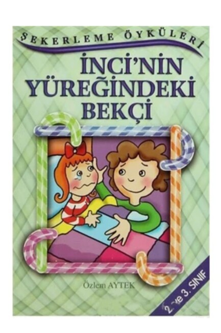 ŞEKERLEME ÖYKÜLERİ - ECEM’İN SEVİMLİ ARKADAŞI - ALTIN KİTAPLAR