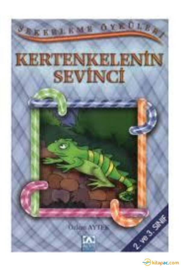 ŞEKERLEME ÖYKÜLERİ - KERTENKELENİN SEVİNCİ - 1