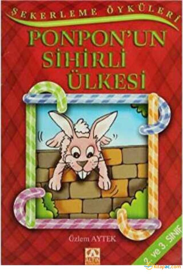 ŞEKERLEME ÖYKÜLERİ - PONPON’UN SİHİRLİ ÜLKESİ - 1