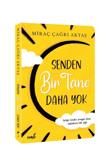 SENDEN BİR TANE DAHA YOK - MİRAÇ ÇAĞRI AKTAŞ - İNDİGO KİTAP 