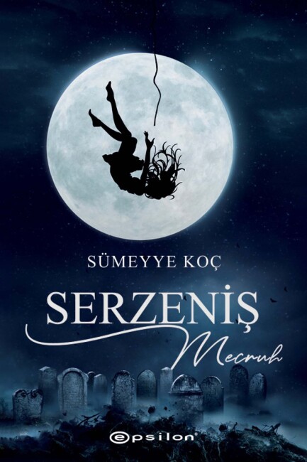 SERZENİŞ 2 MECRUH - Karton Kapak - EPSİLON YAYINLARI