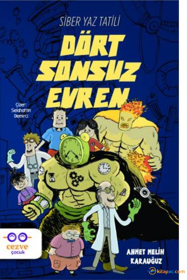 SİBER YAZ TATİLİ - DÖRT SONSUZ EVREN - 1