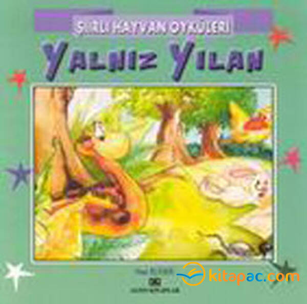 ŞİİRLİ HAYVAN ÖYKÜLERİ - YALNIZ YILAN - 1
