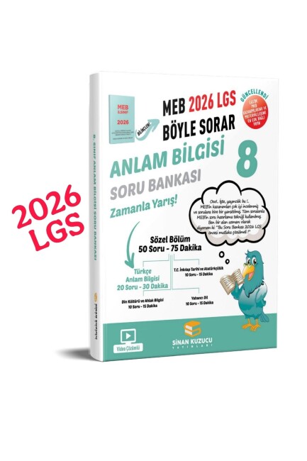 SİNAN KUZUCU 8.Sınıf ANLAM BİLGİSİ MEB BÖYLE SORAR SORU BANKASI - 2026 - SİNAN KUZUCU YAYINLARI