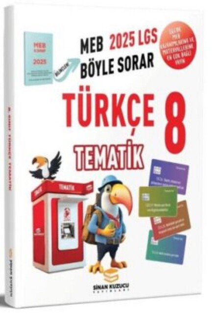 SİNAN KUZUCU 8.Sınıf MEB BÖYLE SORAR TÜRKÇE TEMATİK SORU BANKASI - SİNAN KUZUCU YAYINLARI