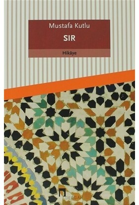SIR .......Mustafa Kutlu - DERGAH YAYINLARI