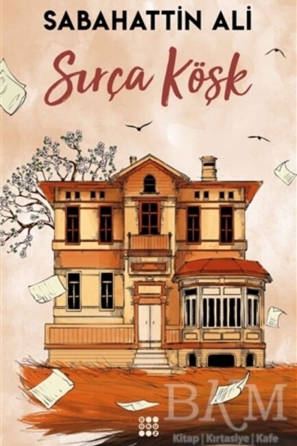 SIRÇA KÖŞK - DOKUZ YAYINLARI