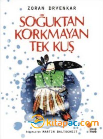 SOĞUKTAN KORKMAYAN TEK KUŞ - 1