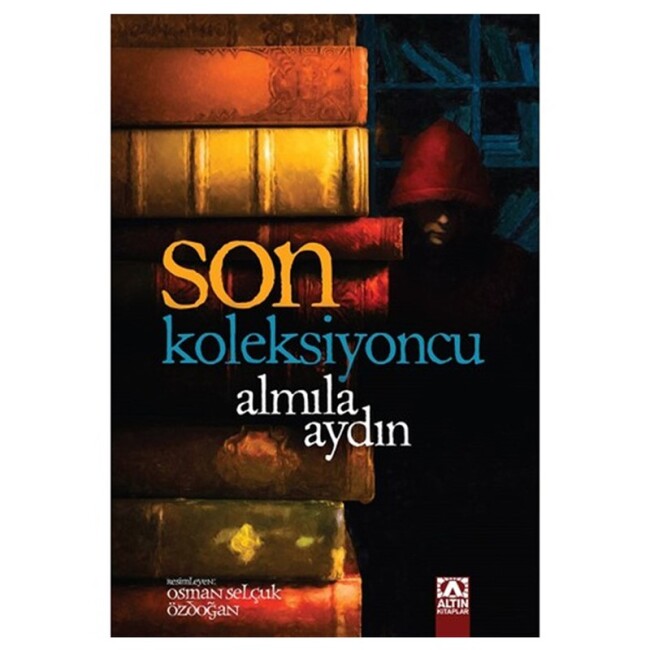 SON KOLEKSİYONCU - ALTIN KİTAPLAR