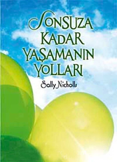 SONSUZA KADAR YAŞAMANIN YOLLARI - TUDEM YAYINLARI