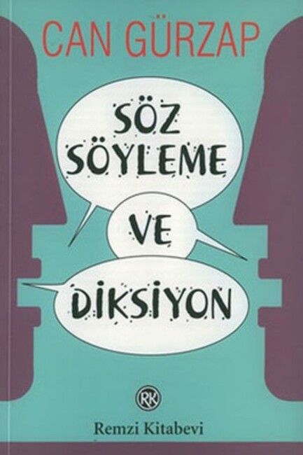 SÖZ SÖYLEME VE DİKSİYON - REMZİ KİTABEVİ 