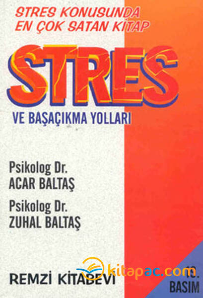 STRES ve BAŞA ÇIKMA YOLLARI.......Adem Baltaş Zuhal Baltaş - 1