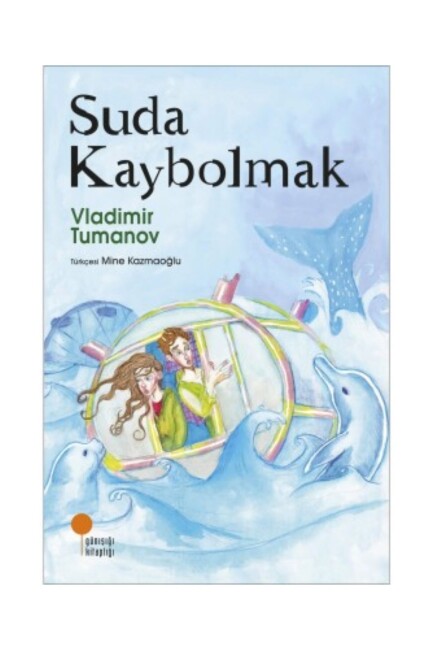 SUDA KAYBOLMAK - GÜNIŞIĞI KİTAPLIĞI 