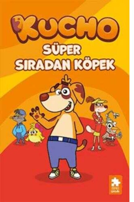 SÜPER SIRADAN KÖPEK - KUCHO - 1 - EKSİK PARÇA YAYINLARI