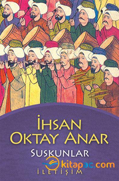 SUSKUNLAR....İhsan Oktay Anar - 1