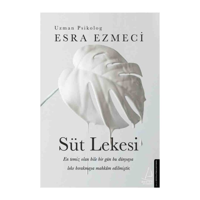 SÜT LEKESİ .... Esra Ezmeci - DESTEK YAYINLARI