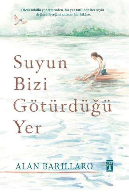 SUYUN BİZİ GÖTÜRDÜĞÜ YER - GENÇ TİMAŞ YAYINLARI
