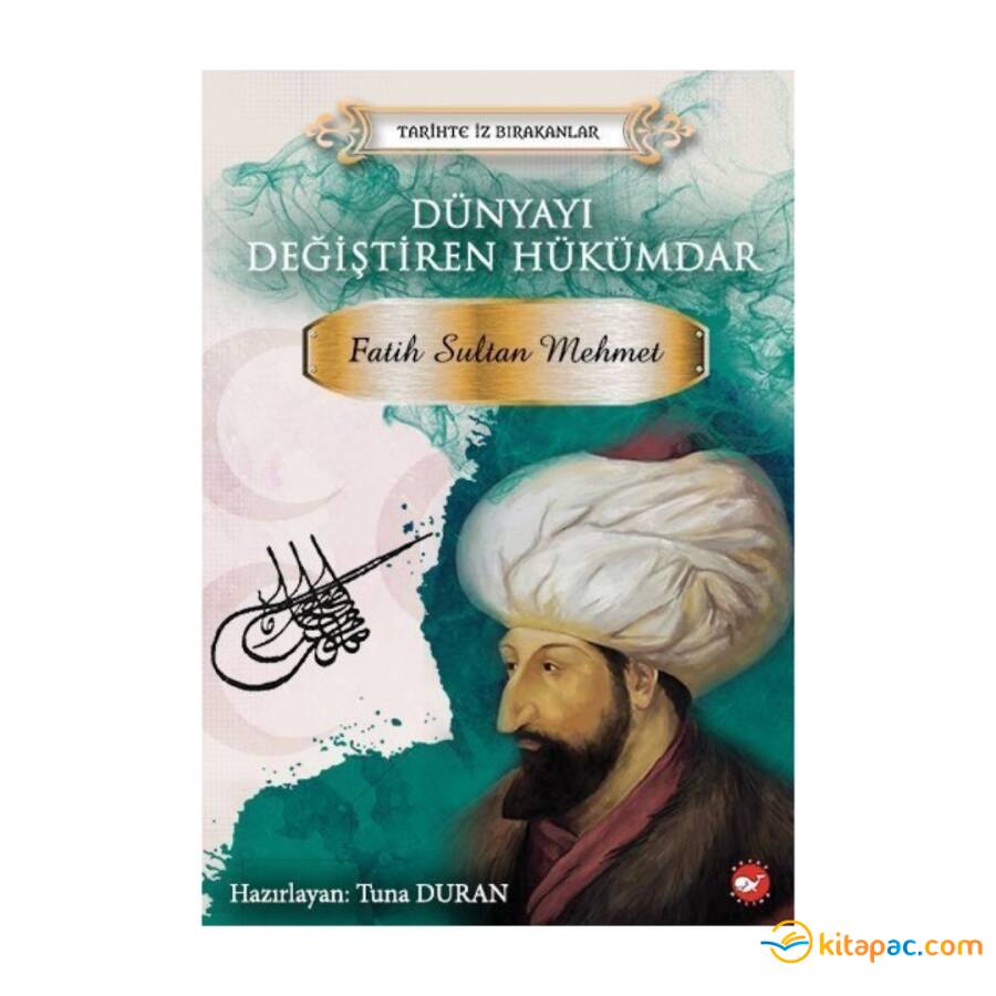 TARİHTE İZ BIRAKANLAR - FATİH SULTAN MEHMET - 1