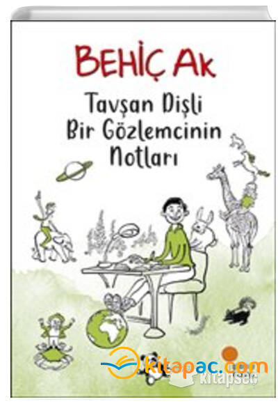 TAVŞAN DİŞLİ BİR GÖZLEMCİNİN NOTLARI - 1