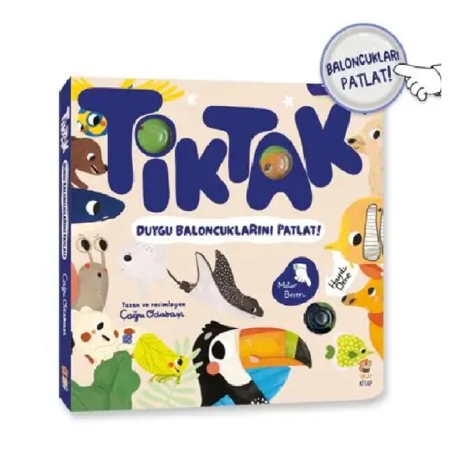 TİK-TAK DUYGU BALONCUKLARINI PATLAT - Sincap Kitap