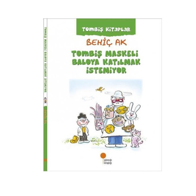 TOMBİŞ KİTAPLAR - TOMBİŞ MASKELİ BALOYA KATILMAK İSTEMİYOR - GÜNIŞIĞI KİTAPLIĞI 