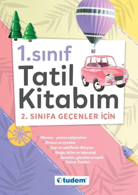 TUDEM 1. SINIF TATİL KİTABIM 2. SINIFA GEÇENLER İÇİN - TUDEM EĞİTİM YAYINLARI