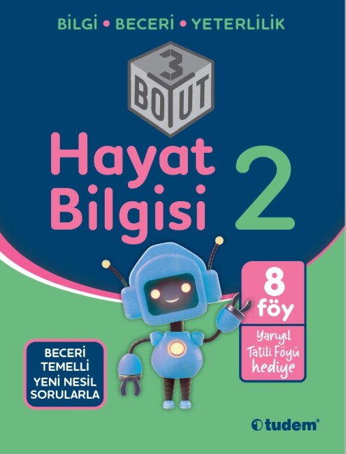 TUDEM 2.Sınıf HAYAT BİLGİSİ 3 BOYUT Beceri Temelli Yeni Nesil Sorularla - TUDEM EĞİTİM YAYINLARI