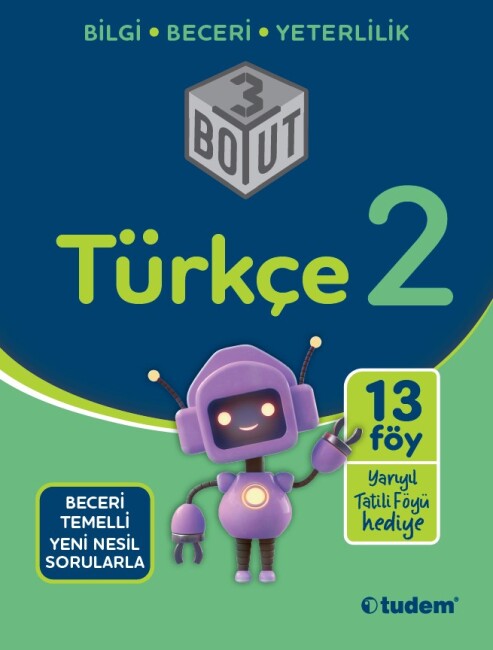 TUDEM 2.Sınıf TÜRKÇE 3 BOYUT Beceri Temelli Yeni Nesil Sorularla - TUDEM EĞİTİM YAYINLARI