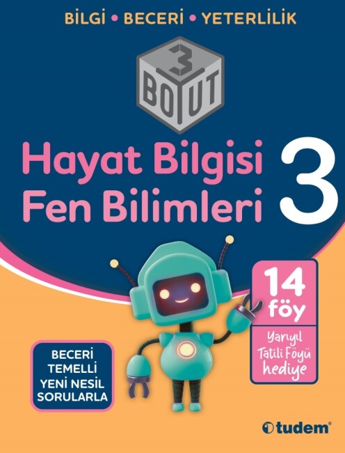 TUDEM 3.Sınıf HAYAT BİLGİSİ FEN BİLİMLERİ 3 BOYUT Beceri Temelli Yeni Nesil Sorularla - TUDEM EĞİTİM YAYINLARI