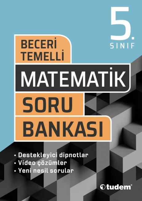 TUDEM 5.Sınıf MATEMATİK Beceri Temelli Soru Bankası - TUDEM EĞİTİM YAYINLARI