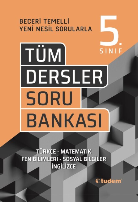 TUDEM 5.Sınıf TÜM DERSLER Beceri Temelli Soru Bankası - TUDEM EĞİTİM YAYINLARI