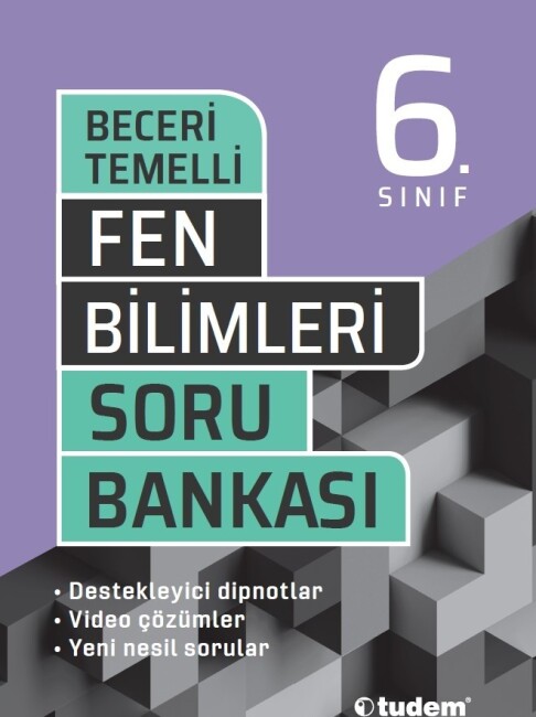 TUDEM 6.Sınıf FEN BİLİMLERİ BECERİ TEMELLİ Soru Bankası - TUDEM EĞİTİM YAYINLARI