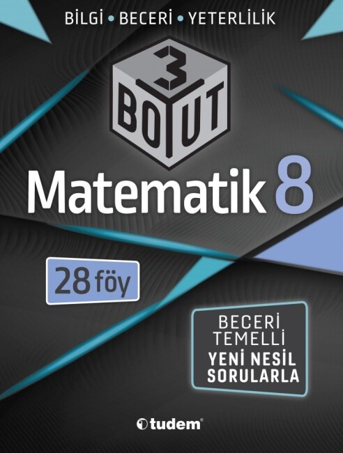 TUDEM 8.Sınıf 3 BOYUT MATEMATİK Bilgi Beceri Yeterlilik Soru Bankası - TUDEM EĞİTİM YAYINLARI
