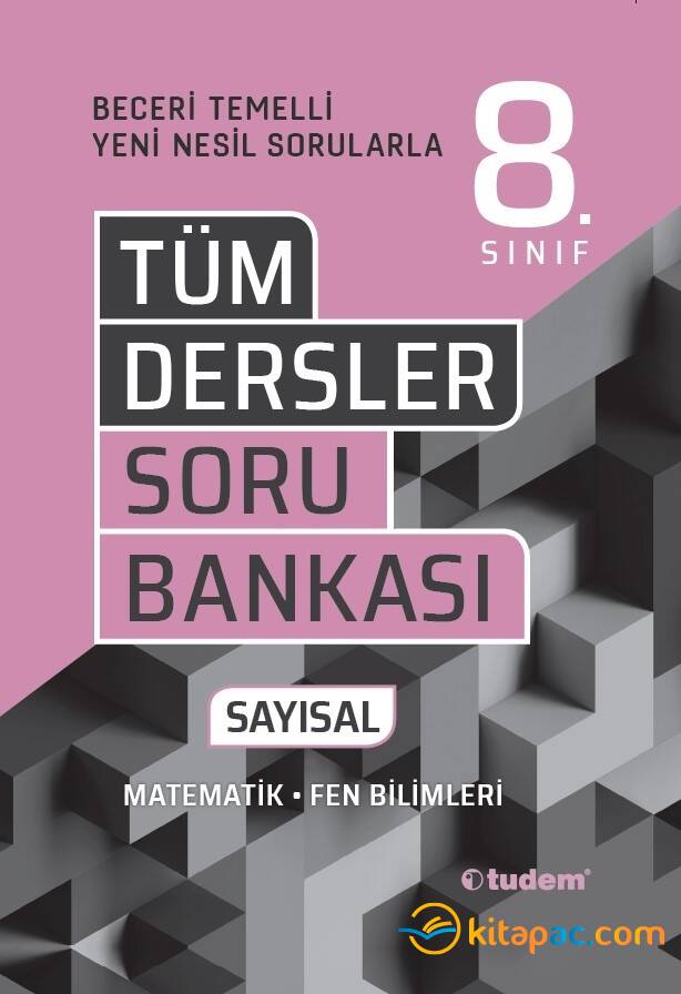 TUDEM 8.Sınıf TÜM DERSLER SAYISAL Beceri Temelli Soru Bankası - 1