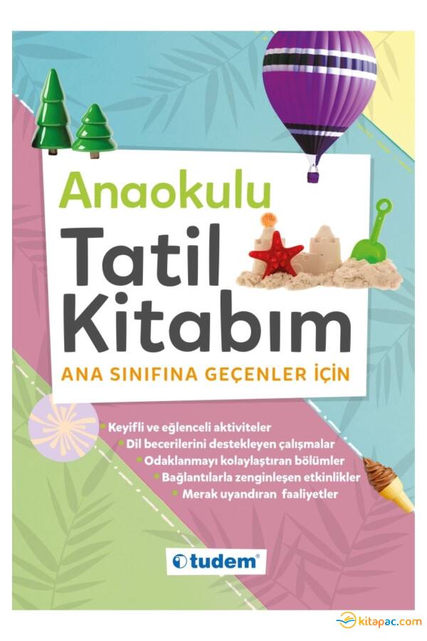 TUDEM ANAOKULU TATİL KİTABIM ANA SINIFINA GEÇENLER İÇİN - 1