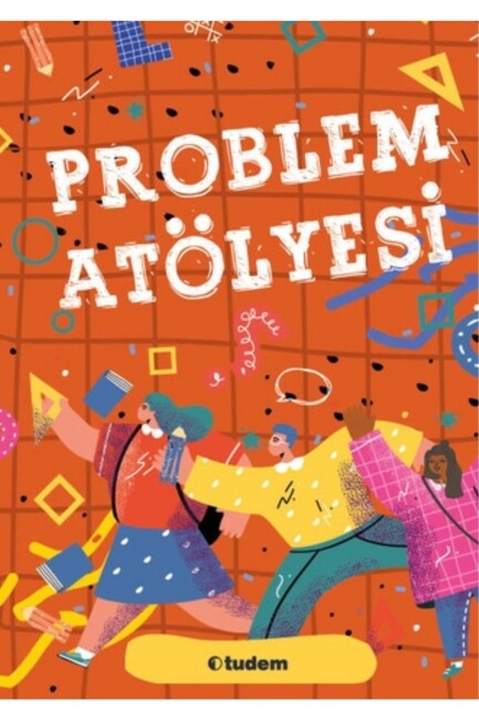 TUDEM PROBLEM ATÖLYESİ - TUDEM EĞİTİM YAYINLARI
