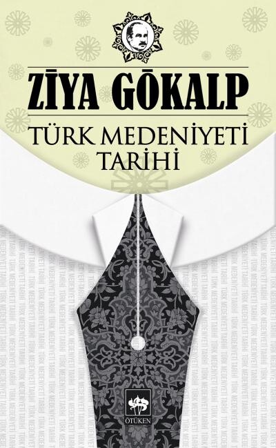 TÜRK MEDENİYETİ TARİHİ - ÖTÜKEN NEŞRİYAT 