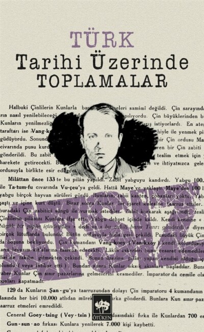 TÜRK TARİHİ ÜZERİNDE TOPLAMALAR - ÖTÜKEN NEŞRİYAT 