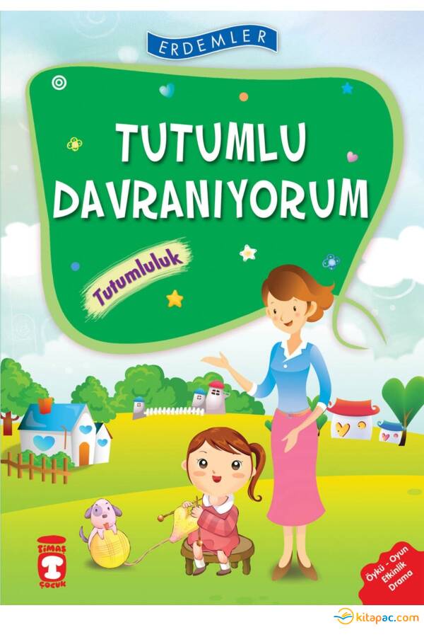 TUTUMLU DAVRANIYORUM - TUTUMLULUK - ERDEMLER 1 - 1