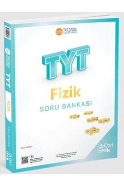 ÜÇDÖRTBEŞ TYT FİZİK Soru Bankası - ÜÇDÖRTBEŞ YAYINLARI