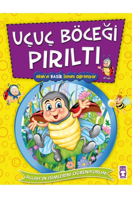 UÇUÇ BÖCEĞİ PIRILTI ALLAH IN BASİR İSMİNİ ÖĞRENİYOR - GÜLCE ÇOCUK