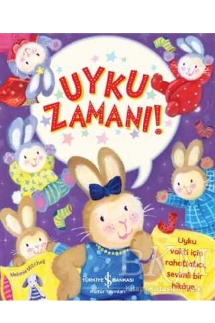 UYKU ZAMANI ! - İŞ BANKASI KÜLTÜR YAYINLARI 
