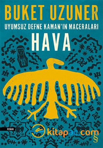 UYUMSUZ DEFNE KAMAN IN MACERALARI: HAVA - 1